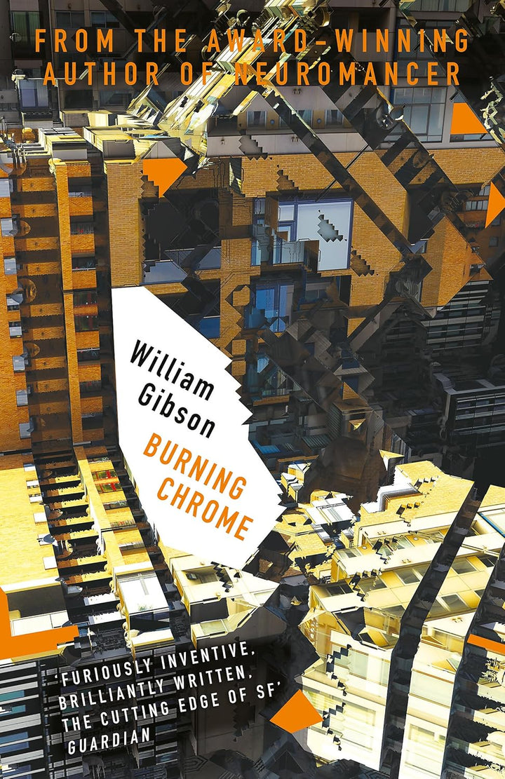 Burning Chrome - William Gibson