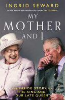 My Mother and I - Ingrid Seward