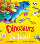 Book - Dinosoars in my School