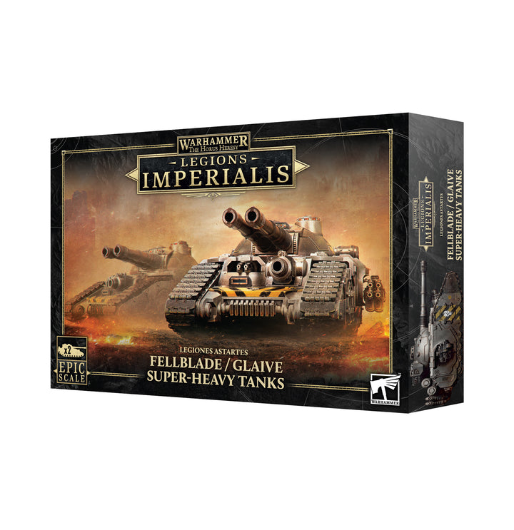 L/I: FELLBLADE/GLAIVE SUPER-HEAVY TANKS