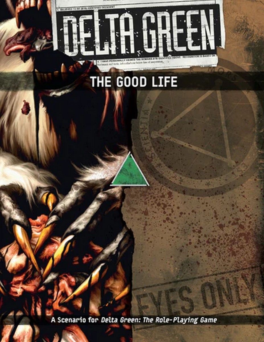 Delta Green RPG: The Good Life