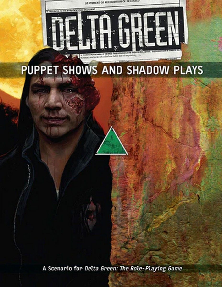 Delta Green RPG: Puppet Shows and Shadow Plays