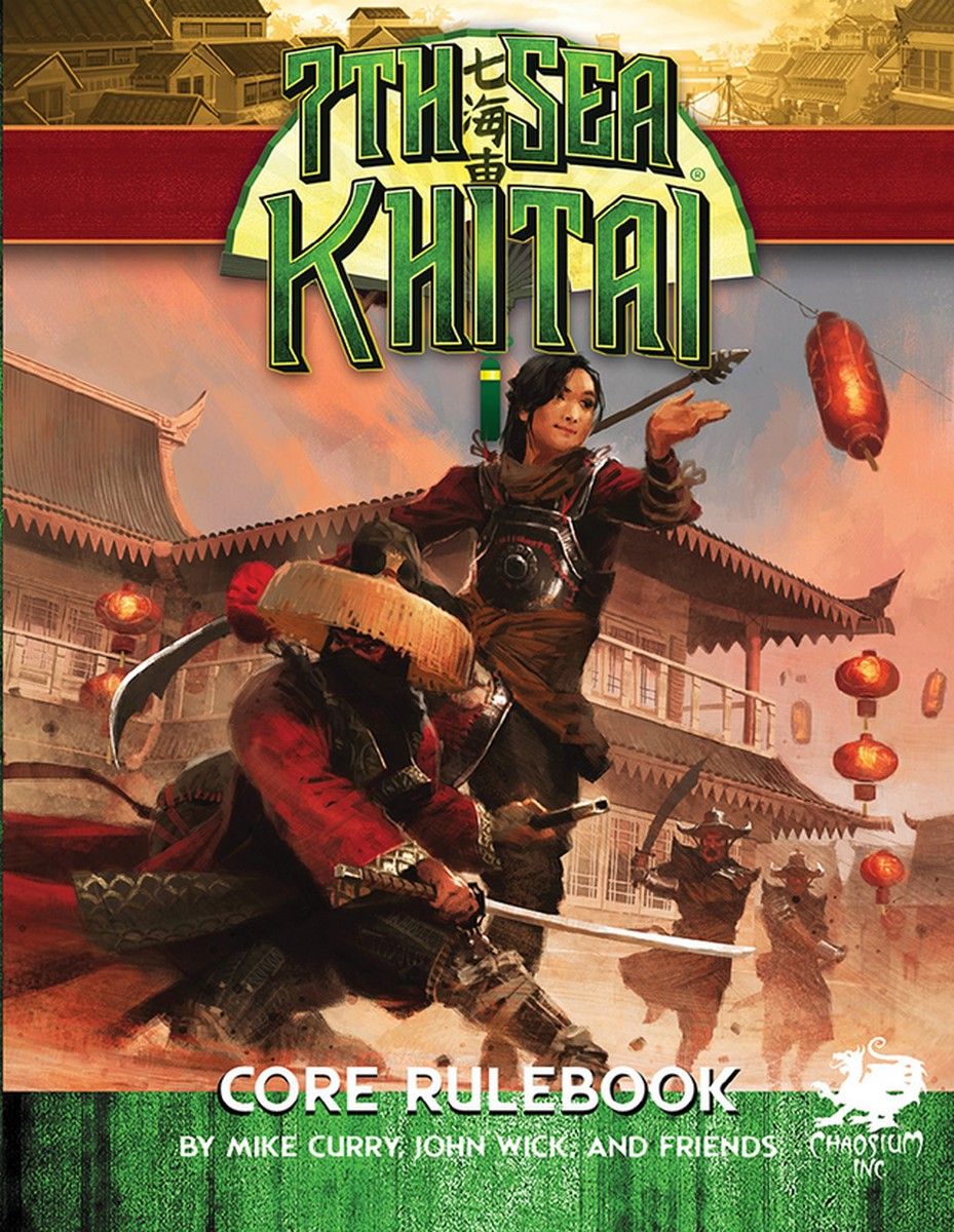 7th Sea RPG: Khitai Core Rulebook