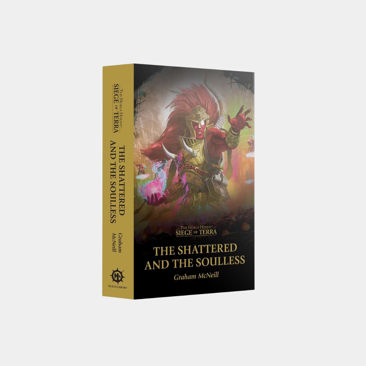 Siege of Terra: The Shattered and The Soulless Paperback