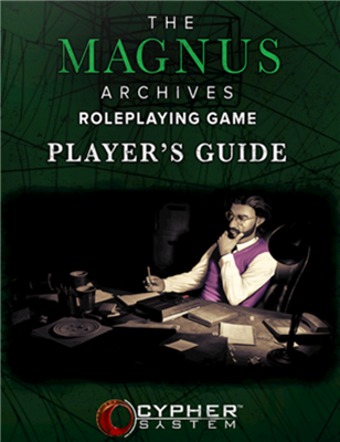 The Magnus Archives: Player’s Guide