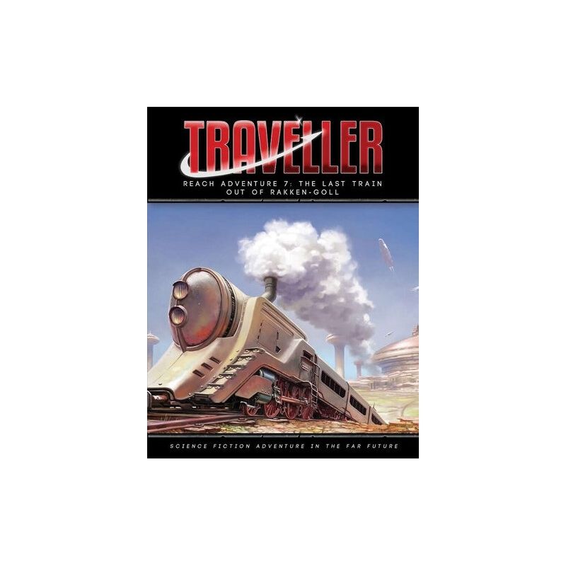 Traveller RPG: The Last Train Out of Rakken-Goll Adventure