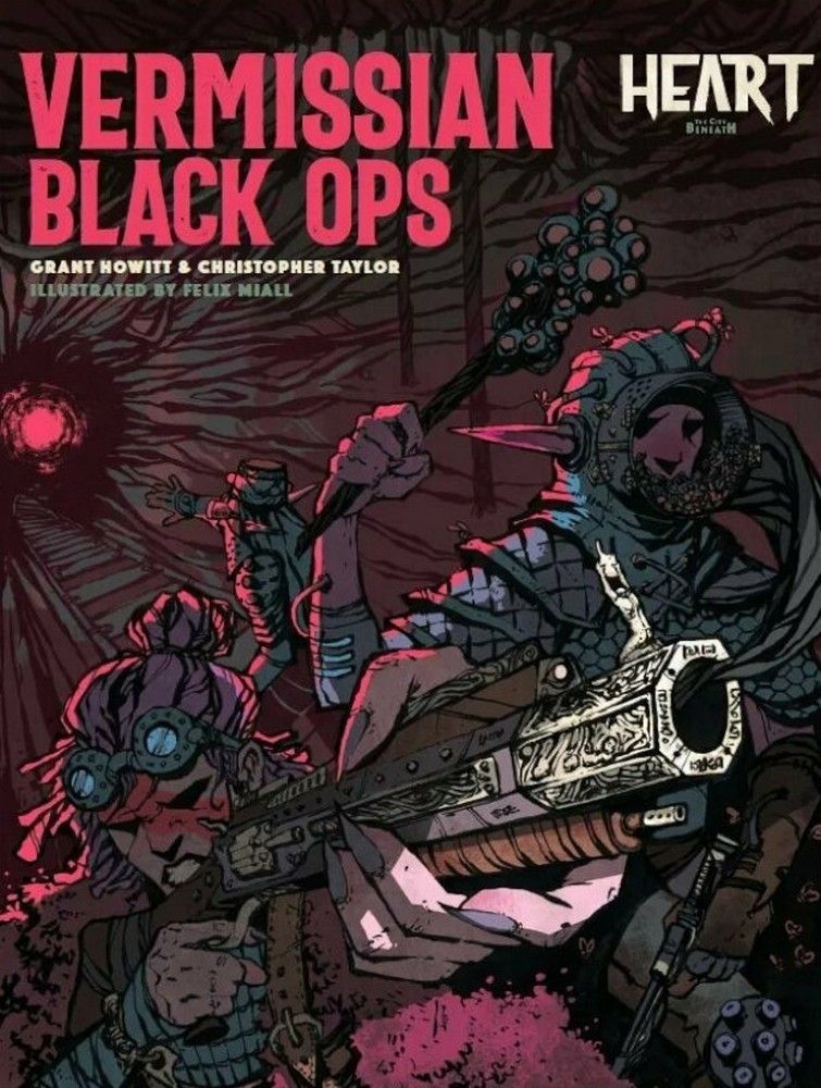 Heart The City Beneath RPG: Vermissian Black Ops