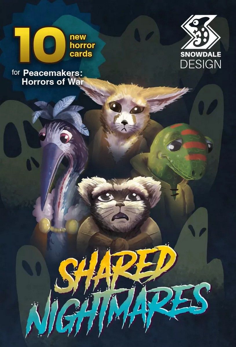 Peacemakers: Horrors of War - Shared Nightmares