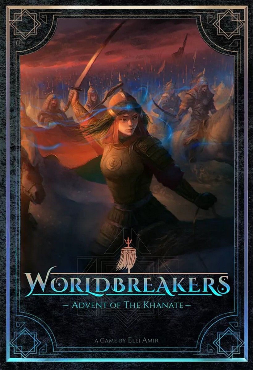 Worldbreakers: Advent Of The Khanate